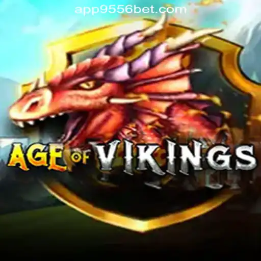 Age of Viking – Explore the Legend of Norsemen in 9556BET.COM Oficial Slots Brasil #1