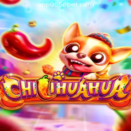 CHILIHUAHUA: Dive into the Excitement of 9556BET.COM Oficial Slots Brasil #1