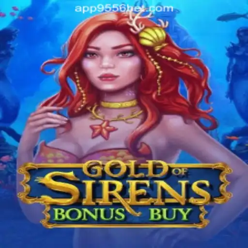 Exploring GoldofSirensBonusBuy: A Unique Slot Game by 9556BET.COM