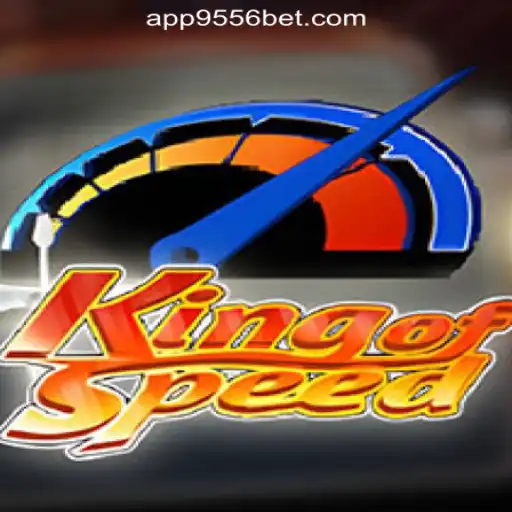 Unveiling KingofSpeed: The High-Octane Game Adventure by 9556BET.COM