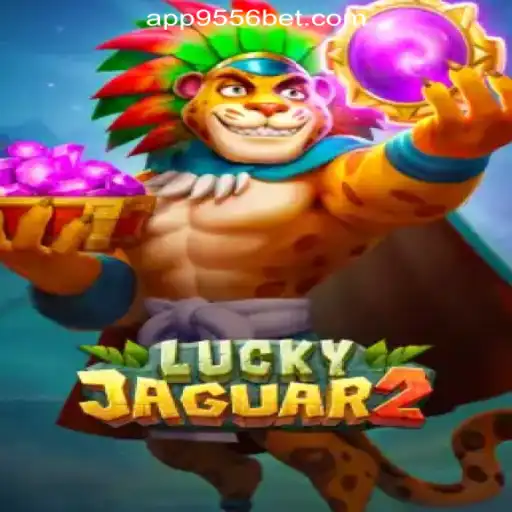 Exploring the Thrills of Luckyjaguar2: A Premier Slot at 9556BET.COM