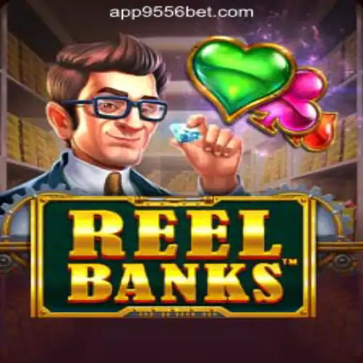 ReelBanks: A Dive into the Exciting World of Slots with 9556BET.COM Oficial Slots Brasil #1
